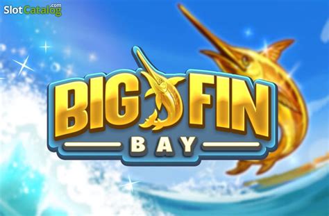 Big fin bay real money  Play for fun in demo mode or real money at selected casinos